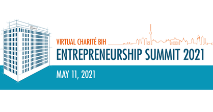 Einladungsflyer: Virtueller Charité BIH Entrepreneurship Summit am 11. Mai 2021.