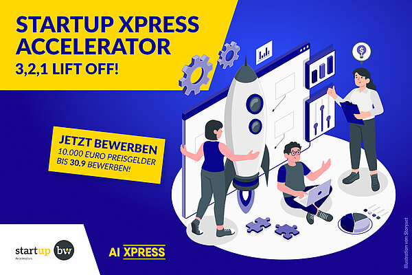 Visual für die Bewerbungsphase des neuen STARTUP xpress ACCELERATORS des Start-up- und Innovationszentrums AI xpress. Text: Startup xpress Accelerator 3,2,1 lift off! Jetzt bewerben, 10.000 Euro Preisgelder, bis 30.09. bewerben.