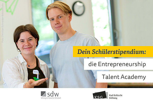 Key Visual für die Bewerbungsphase der vierten Staffel der Entrepreneurship Talent Academy. Text: Dein Schülerstipendium: Die Entrepreneurship Talent Academy. Bildrechte: Christian Schneider-Bröcker/sdw. 