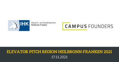 Logos IHK Heilbronn-Franken und Campus Founders auf weißem Hintergrund mit Termin Elevator Pitch Region Heilbronn-Franken am 17. November 2021.