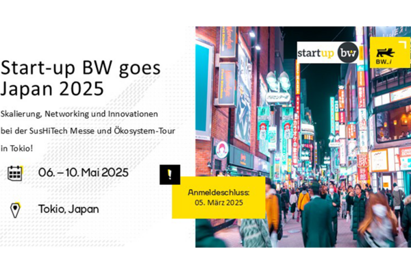 Key Visual für die Markterkundungsreise nach Japan: Start-up BW goes Japan. Skalierung, Networking und Innovationen bei der SusHI Tech Messe und Ökosystem-Tour in Tokio! 6.-10. Mai 2025, Tokio, Japan.