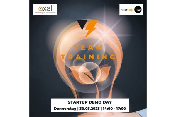 Event-Flyer für den Demo Day des neunten Team Trainings von AXEL - Der Energie-Accelerator. Text: Startup Demo Day Donnerstag, 30.03.2023, 14:00 - 17:00. Logos: Axel - Der Energie-Accelerator, Start-up BW.