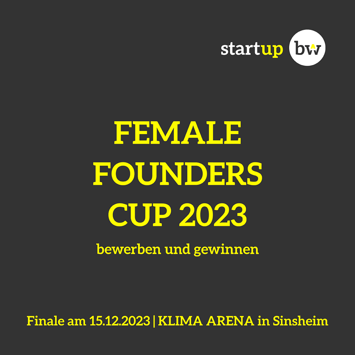 Termin Veranstaltung FEMALE FOUNDERS CUP 2023 - am 15. Dezember 2023 in Sinsheim.