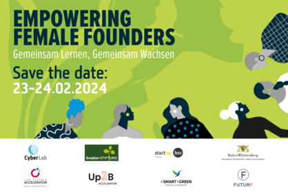 Einladungsflyer zur Veranstaltung Empowering Female Founders mit Text: Empowering Female Founders, 23. - 24. Februar 2024. 