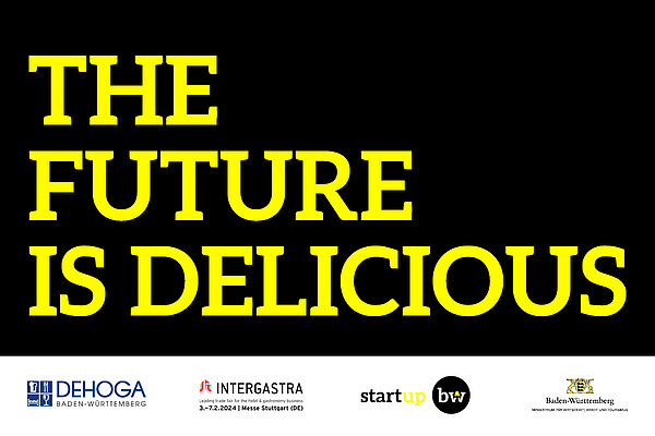 Flyer zum DEHOGA CUP 2024. Text: The future is delicious. Logos: DEHOGA Baden-Württemberg, Intergastra, Start-up BW und Wirtschaftsministerium Baden-Württemberg.