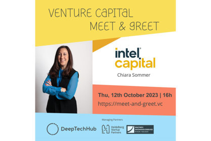 Flyer Venture Capital Meet and Greet mit einem Foto von Chiara Sommer, Venture Capitalist bei intel capital. Text: Venture Capital Meet and Greet, 12 October 2023, 16h, https://meet-and-greet.vc. Logos: DeepTechHub, Heidelberg Startup Partners, MAFINEX Gründerverbund. 