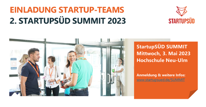 Flyer StartupSÜD SUMMIT 2023. Text: Mittwoch, 3. Mai 2023, Hochschule Neu-Ulm. Anmeldung und weitere Infos: www.startupsued.de/SUMMIT