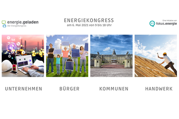 Einladungsflyer für energie.geladen - der Energiekongress 2021 am 6. Mai 2021 mit den vier Themenbereichen Unternehmen, Bürger, Kommunen, Handwerk. Eine Initiative von fokus.energie. 