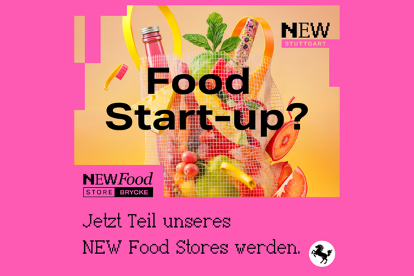 Key Visual für den Aufruf zur Interessensbekundung für das Format New Food BRYCKE. Text: Food Start-up? Jetzt teil unseres NEW Food Stores werden. Bildrechte: Landeshauptstadt Stuttgart.