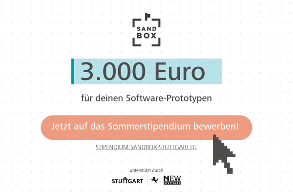 Key Visual Sommer Prototype Stipendium, 3.000 Euro für deinen Software-Prototypen. Jetzt bewerben! Stipendium.Sandbox-Stuttgart.de unterstützt durch Stadt Stuttgart und NEW Stuttgart.