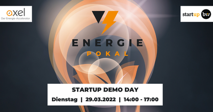 Event-Flyer: AXEL - Der Energie-Accelerator 8. Demo Day Team Training. In der Mitte ist ein Energiepokal abgebildet, der beim Demo Day am 29.03.2022 erstmals vergeben wird.