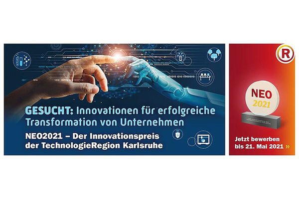 Bewerbungsaufruf NEO2021. Gesucht werden Innovationen für erfolgreiche Transformation von Unternehmen. NEO2021 - Der Innovationspreis der TechnologieRegion Karlsruhe.