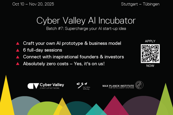 Key Visual für den siebten Durchlauf des Cyber Valley AI Incubators vom 10. Oktober bis zum 20. November 2025, Batch #7: Supercharge your AI start-up idea.