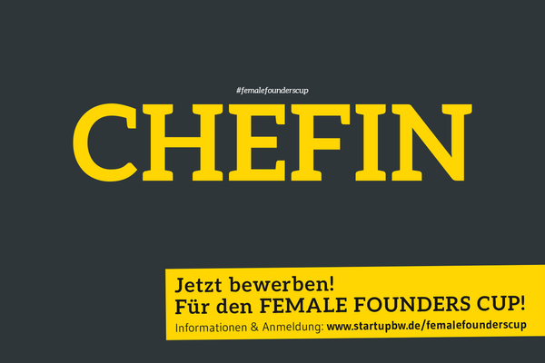 Schriftzug "CHEFIN" in gelber Schrift auf dunklem Hintegrgrund und Aufforderung zur Bewerbung für den Wettbewerb FEMALE FOUDNERS CUP.
