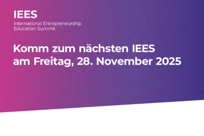 Veranstaltungshinweis für den International Entrepreneurship Education Summit (IEES) 2025. Text: Komm zum nächsten IEES am Freitag, 28. November 2025.