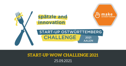 Logos Start-up WOW Challenge und MAKE sowie Termin für die Start-up WOW Challenge am 25.09.2021.