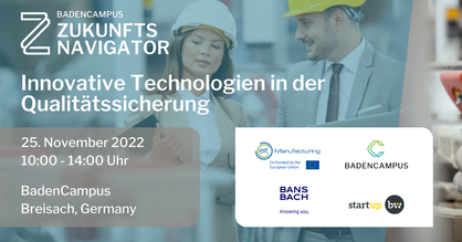 Event-Flyer "Zukunftsnavigator #13". Text: Innovative Technologien in der Qualitätssicherung 25. November 2022 BadenCampus Breisach, Germany.