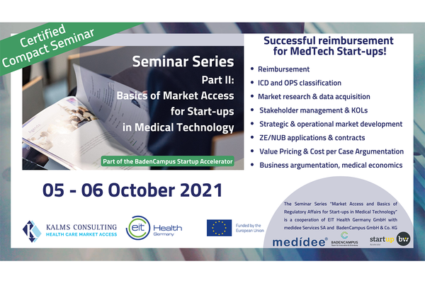 Einladungsflyer für die zweiteilige Fachseminarreihe "Market Access and Basics of Regulatory Affairs for Start-ups in Medical Technology". Der zweite Teil findet vom 5.-6. Oktober 2021 statt und richtet sich an MedTech Start-ups.