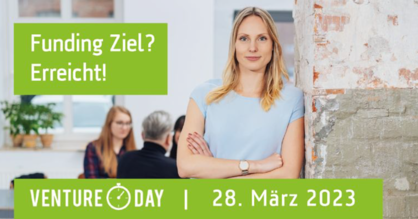 Flyer für den 15. Karlsruher Venture Day am 28. März 2023. Text: Funding Ziel? Erreicht! Logo: Venture Day
