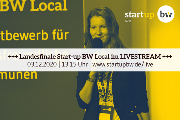 Hinweis auf Livestream zum Landesfinale Start-up BW Local am 3. Dezember 2020.