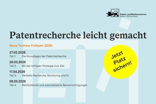 Key Visual zur Seminarreihe “Patentrecherche leicht gemacht” des Patent- und Markenzentrums Baden-Württemberg mit Terminübersicht.