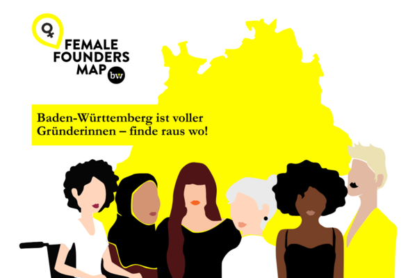 Key Visual zur FEMALE FOUNDERS MAP BW mit dem Text: Baden-Württemberg ist voller Gründerinnen - finde raus wo!