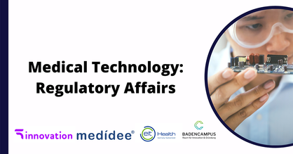 Event-Flyer Workshop "Medical Technology: Regulatory Affairs". Logos: Innovation in Health, medidee, EIT Health, BadenCampus