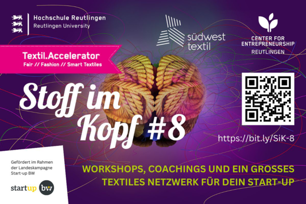 Flyer zum Bewerbungsstart des Textil-Accelerators Stoff im Kopf. Text: Stoff im Kopf #8 WORKSHOPS, COACHINGS UND EIN GROSSES TEXTILES NETZWERK FÜR DEIN START-UP. 