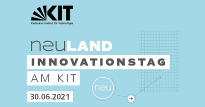 Veranstaltungsflyer für NEULAND - Der Innovationstag am KIT. 30.06.2021.