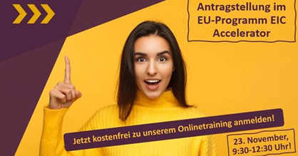 Flyer für das Onlinetraining "Antragstellung im EU-Programm EIC Accelerator" am 23. November 2022 von 09:30 - 12:30 Uhr. Logos: Wirtschaftsministerium Baden-Württemberg, Steinbeis Europa Zentrum