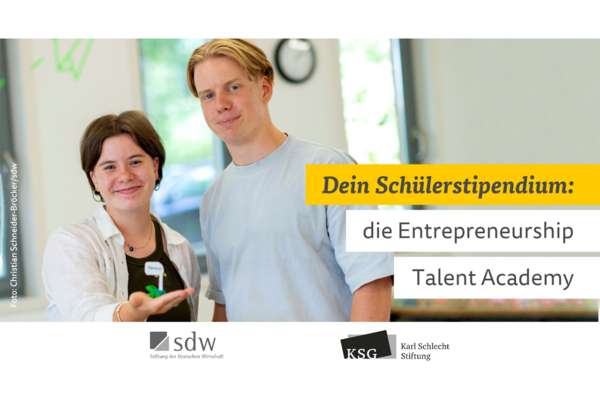 Key Visual für die Bewerbungsphase der fünften Staffel der Entrepreneurship Talent Academy. Text: Dein Schülerstipendium: Die Entrepreneurship Talent Academy. Bildrechte: Christian Schneider-Bröcker/sdw.