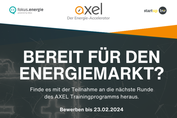 Flyer für die Bewerbungsphase des zwölften Team Training Programms von AXEL –  Der Energie-Accelerator. Text: Bereit für den Energiemarkt? Finde es mit der Teilnahme an die nächste Runde des AXEL Trainingsprogramms heraus. Bewerben bis 23. Februar 2024.