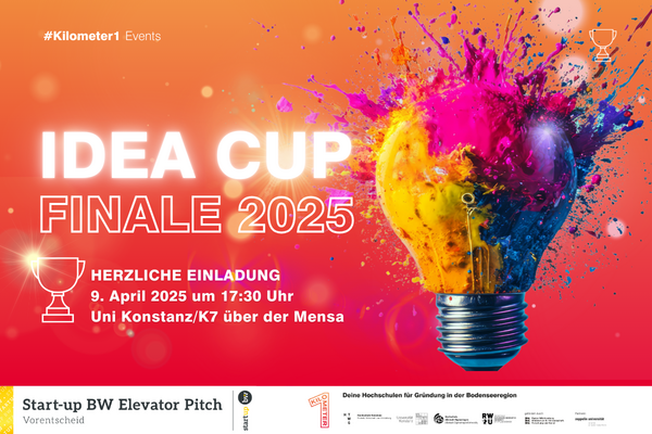 Key Visual zum IDEA CUP Finale 2025 mit dem Text: Herzliche Einladung, 9. April 2025 um 17:30 Uhr Uni Konstanz/ K7 über der Mensa. Start-up Elevator Pitch Vorentscheid.